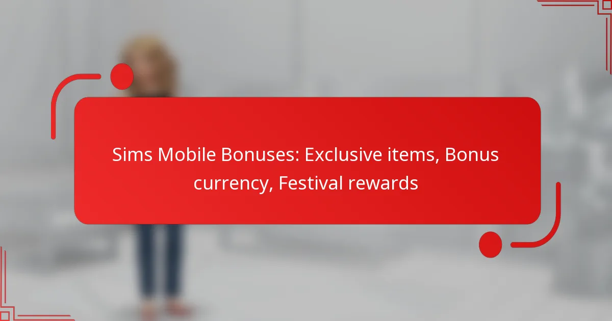 Sims Mobile Bonuses: Exclusive items, Bonus currency, Festival rewards