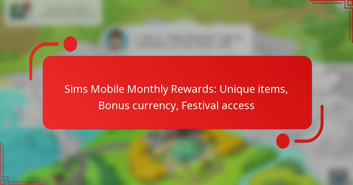 Sims Mobile Monthly Rewards: Unique items, Bonus currency, Festival access