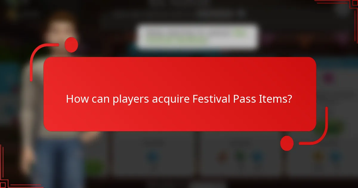 How can players acquire Festival Pass Items?