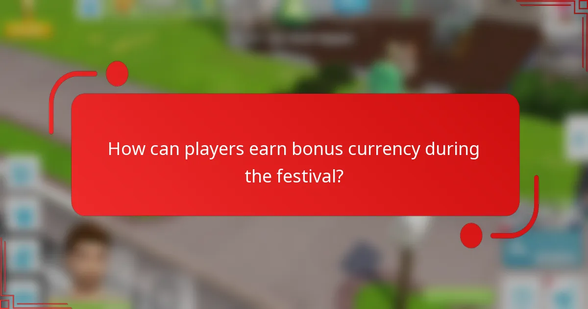 How can players earn bonus currency during the festival?