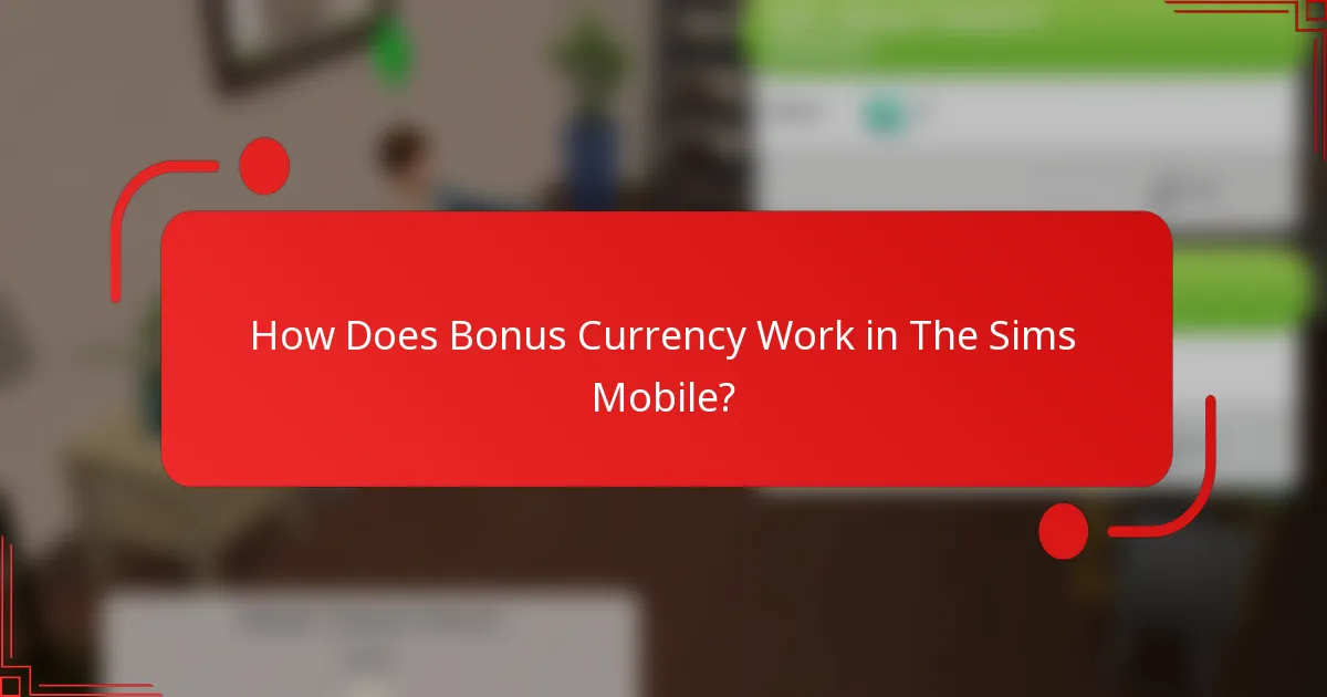 How Does Bonus Currency Work in The Sims Mobile?