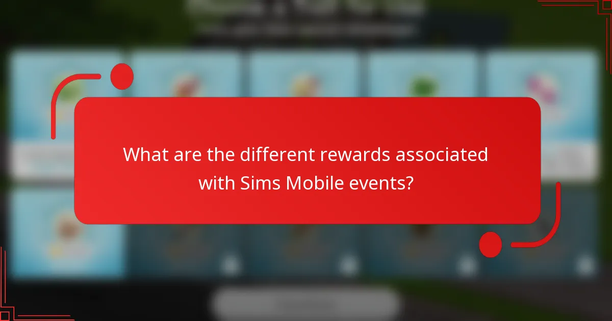 What are the different rewards associated with Sims Mobile events?