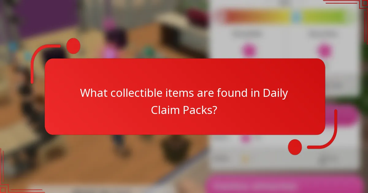 What collectible items are found in Daily Claim Packs?