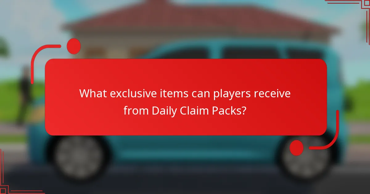 What exclusive items can players receive from Daily Claim Packs?