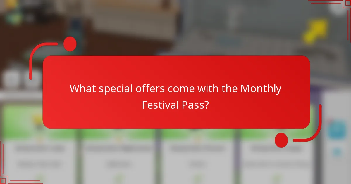 What special offers come with the Monthly Festival Pass?