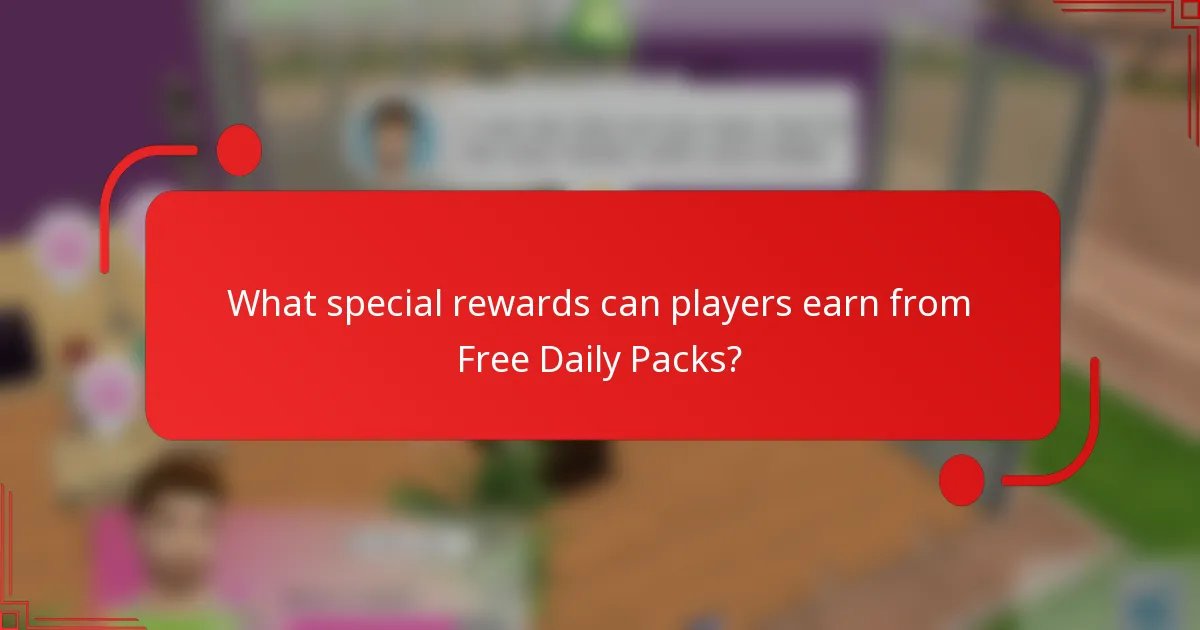 What special rewards can players earn from Free Daily Packs?
