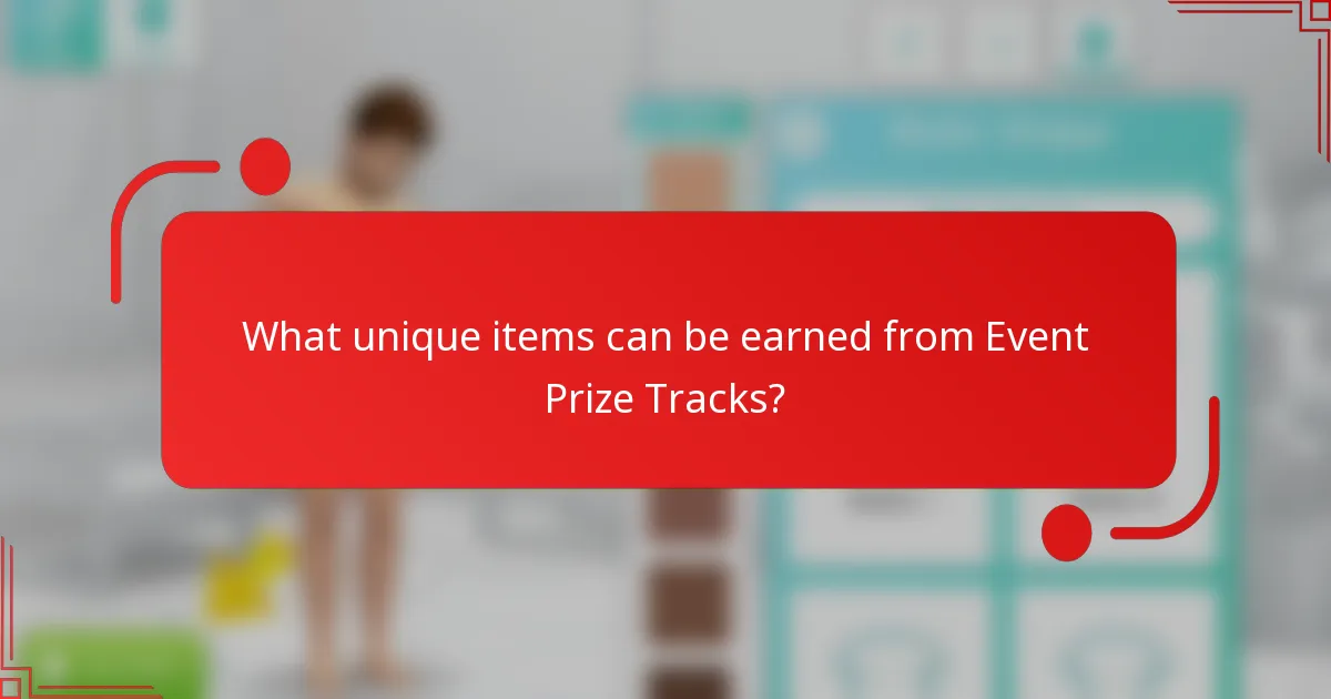 What unique items can be earned from Event Prize Tracks?